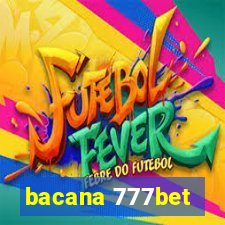 bacana 777bet